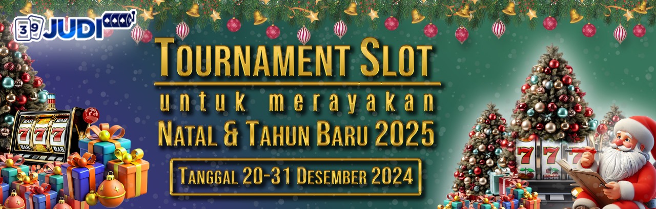 TOURNAMENT SLOT NATAL DAN TAHUN BARU 2025